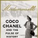 GFY Giveaway:  MADEMOISELLE: Coco Chanel and the Pulse of History, by Rhonda Garelick