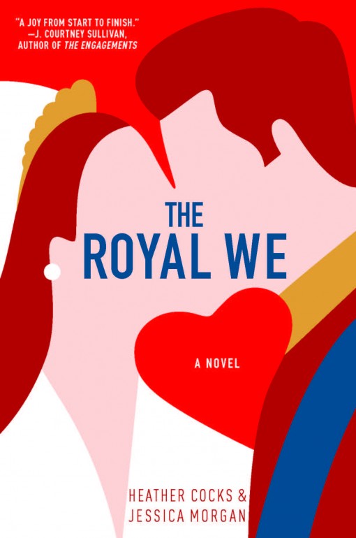 Presenting “The Royal We”: Our Cover, and a Giveaway