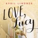 GFY Giveaway: Love, Lucy by April Lindner