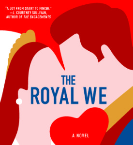 Come Say Hello! THE ROYAL WE Events and Signings