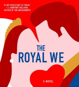 THE ROYAL WE is $3.99 for Kindle!