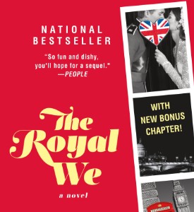 The Royal We Is (Almost) In Paperback, Plus LA Times Festival of Books News