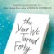 GFY Giveaway: The Year We Turned Forty by Liz Fenton and Lisa Steinke