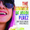 The Summer of Jordi Perez (And The Best Burger In Los Angeles)