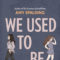GFY Giveaway: WE USED TO BE FRIENDS, by Amy Spalding