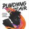 GFY Giveaway: Punching The Air by Yusef Salaam and Ibi Zoboi