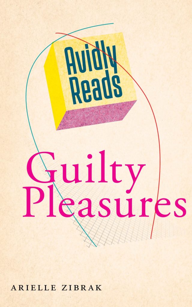 Avidly Reads Guilty Pleasures Cover-1621890019