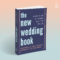 GFY Giveaway: The New Wedding Book: A Guide to Ditching All the Rules by by Michelle Bilodeau and Karen Cleveland